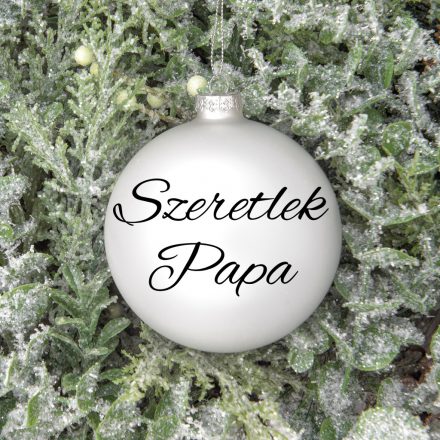 "Szeretlek Papa" feliratos gömb