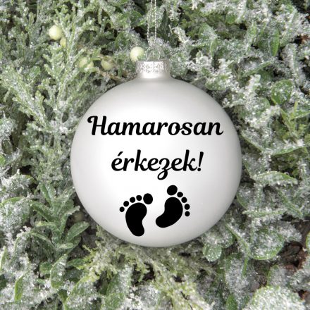 "Hamarosan érkezek!" feliratos üveggömb